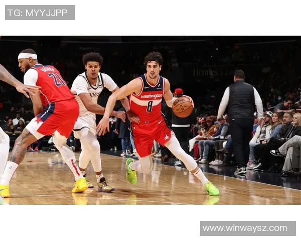 篮网与奇才精彩对决回放今日重温赛场激情与精彩瞬间