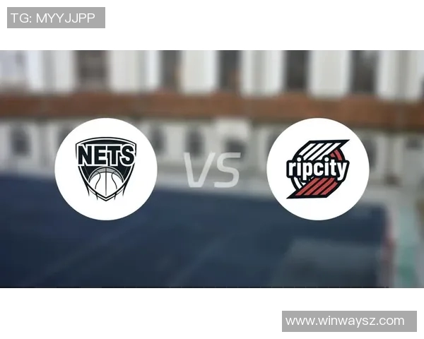 篮网与开拓者精彩对决重播回顾分析全场比赛亮点与关键时刻分享